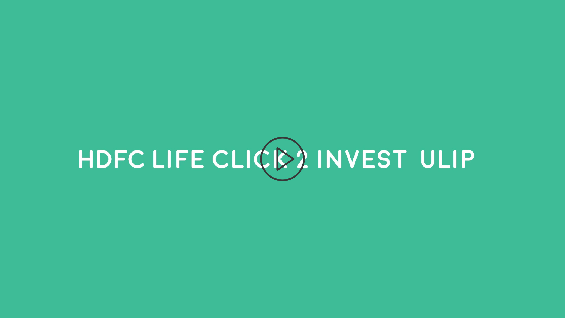 HDCF Life-Click 2 Invest Plan- Part 3- Summary